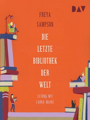 cover image of Die letzte Bibliothek der Welt